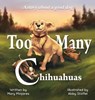 Too Many Chihuahuas - Mary Minjares - 9781952685255