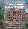 Beauty and Catastrophe - James Howard Kunstler - 9781952685668