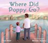 Where Did Poppy Go? - Gail Silver ; Amanda Quartey - 9781952692246