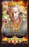Crow's Fate - Kim Fielding - 9781952724138