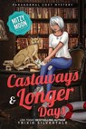 Castaways and Longer Days - Trixie Silvertale - 9781952739064