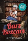 Bars and Boxcars - SILVERTALE,  Trixie - 9781952739606
