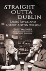 Straight Outta Dublin - Eric Wagner - 9781952746413