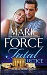 Fatal Justice - Marie Force - 9781952793585