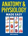 Anatomy & Physiology Made Easy - Nedu - 9781952914164