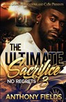The Ultimate Sacrifice 3 - Anthony Fields - 9781952936029