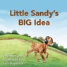 Little Sandy's BIG Idea - Lola Sapphire ; Kim Johnson - 9781952943522