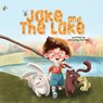 Jake and the Lake - Christine Patton - 9781952954467