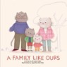 A Family Like Ours - Brooke Culler - 9781952954504