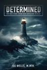 Determined - Joe Wells - 9781952955495