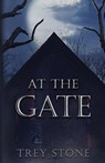 At The Gate - Trey Stone - 9781952969065