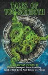 Tales of Yog-Sothoth - C T Phipps ; David Hambling ; Matthew Davenport - 9781952979385