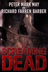 The Screaming Dead - Peter Mark May ; Richard Farren Barber - 9781952979743