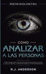 Como analizar a las personas - R J Anderson - 9781953036087