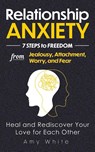 Relationship Anxiety - Amy White - 9781953036438