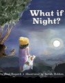 What if Night? - Paul Bogard - 9781953055033