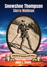 Snowshoe Thompson: Sierra Mailman - John L Smith - 9781953055071
