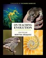 On Teaching Evolution - Bertha Vazquez - 9781953055255