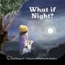 What If Night? - Paul Bogard - 9781953055316