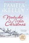 Nantucket White Christmas - Pamela M Kelley - 9781953060136