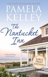 The Nantucket Inn: Large Print Edition - Pamela M. Kelley - 9781953060402