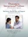 Domestic to Interpersonal Violence: An Interdisciplinary Approach - Jaclyn Rodriquez ; Tamara Jackson ; Laura Albee ; Cordelia Coppleson - 9781953119148