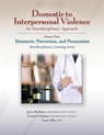 Domestic to Interpersonal Violence: an Interdisciplinary Approach - Jaclyn Rodriquez ; Tamara Jackson ; Laura Albee ; Cordelia Coppleson - 9781953119186