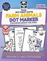 My First Cute Farm Animals Dot Marker Coloring Book for Kids Ages 1-5 - Polymath Panda - 9781953149817