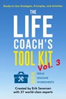 The Life Coach's Tool Kit, Vol. 3 - Erik Seversen ; Et Al - 9781953183521