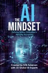 The AI Mindset - Erik Seversen ; Et Al - 9781953183620