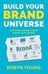 Build Your Brand Universe - Robyn Young - 9781953183651