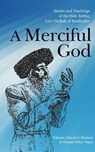 A Merciful God - Zalman Schachter-Shalomi ; Netanel Miles-Yépez - 9781953220349