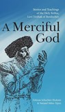 A Merciful God - Zalman Schachter-Shalomi ; Netanel Miles-Yépez - 9781953220349