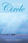 The Half Circle - Munia Khan - 9781953223012
