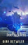 Forbidden - Gina Detwiler - 9781953290434