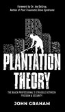 Plantation Theory - John Graham - 9781953307606