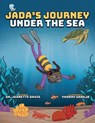 Jada's Journey Under the Sea - Jeanette Davis - 9781953307965