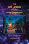 The Cash Landrum Incident - John Schuessler - 9781953321114
