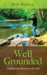 Well Grounded - Beth Madison - 9781953331335