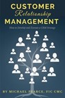 Customer Relationship Management - Michael Pearce - 9781953349644