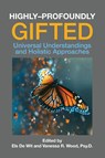 Highly-Profoundly Gifted - Els De (Els De Wit) Wit ; Vanessa R. (Vanessa R. Wood) Wood - 9781953360472