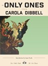 The Only Ones - Carola Dibbell - 9781953387486