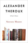 Alexander Theroux - MOORE,  Steven - 9781953409058