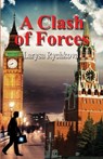 A Clash of Forces - Larysa Rychkova - 9781953434555