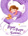 Piper and Purpa Forever! - Susan Lendroth - 9781953458292