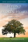 Beyond the Broken Heart - Julie Yarbrough - 9781953495211