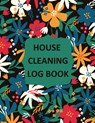 House Cleaning Log Book - Teresa Rother - 9781953557643