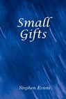 Small Gifts - Stephen Evans - 9781953725653