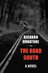 The Road South - Richard Donatone - 9781953728326
