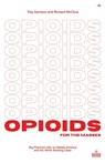 Opioids for the Masses - Trey Garrison ; Richard McClure - 9781953730893